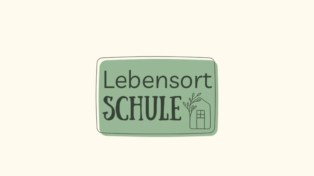 "Lebensort Schule" - was soll das sein? - Lebensort Schule