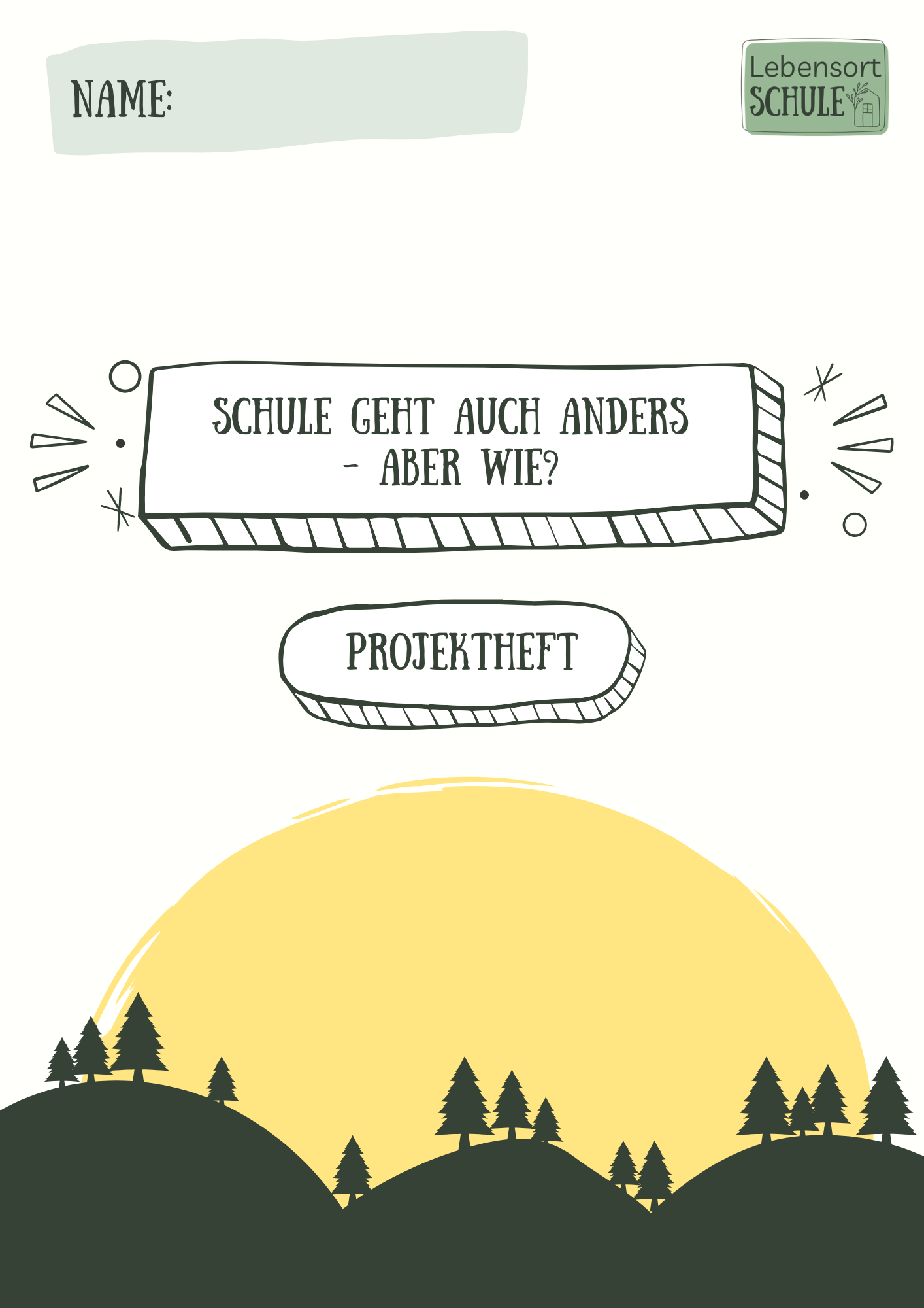 Projektheft "Schule geht auch anders - aber wie?": Coverbild